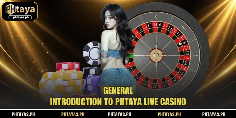 general-introduction-to-phtaya-live-casino