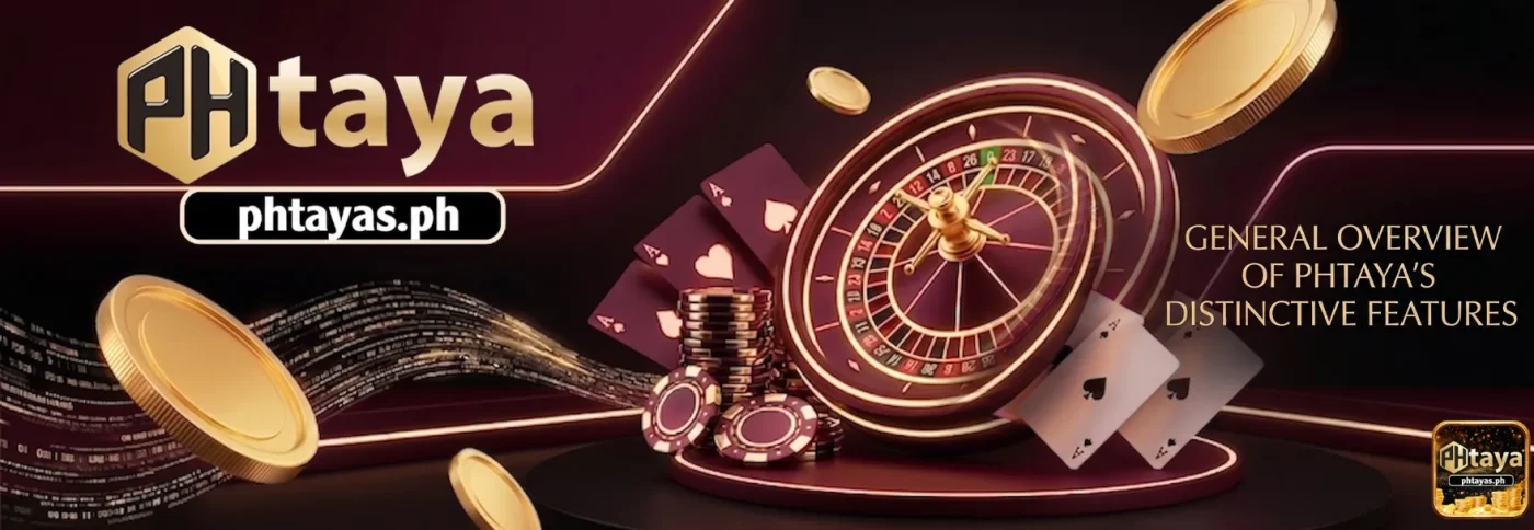 General overview of Phtaya's distinctive features