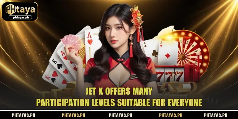 jet-x-offers-many-participation-levels-suitable-for-everyone