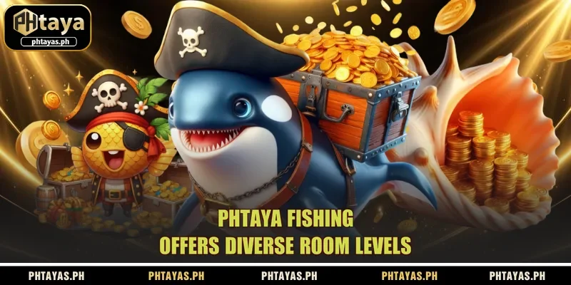 phtaya-fishing-offers-diverse-room-levels
