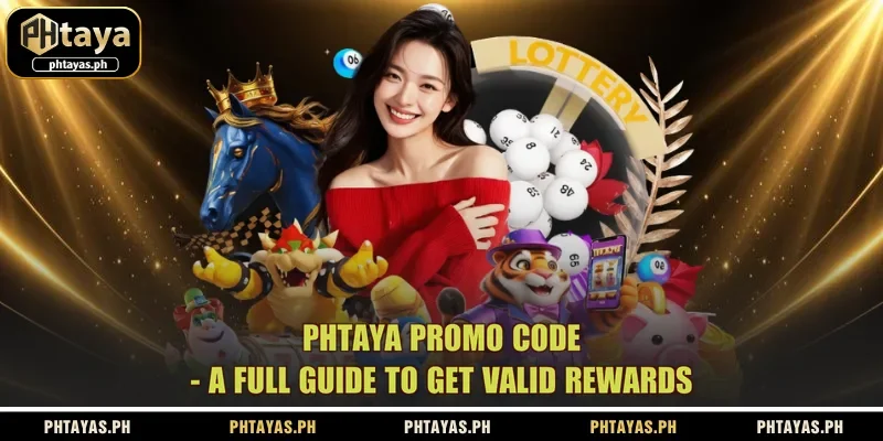 phtaya-promo-code-a-full-guide-to-get-valid-rewards