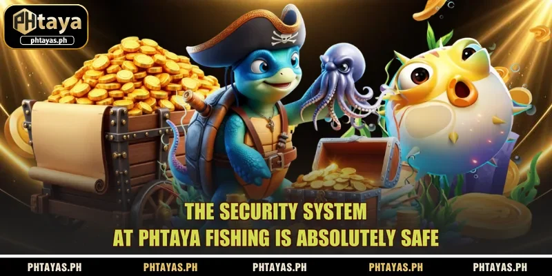 the-security-system-at-phtaya-fishing-is-absolutely-safe