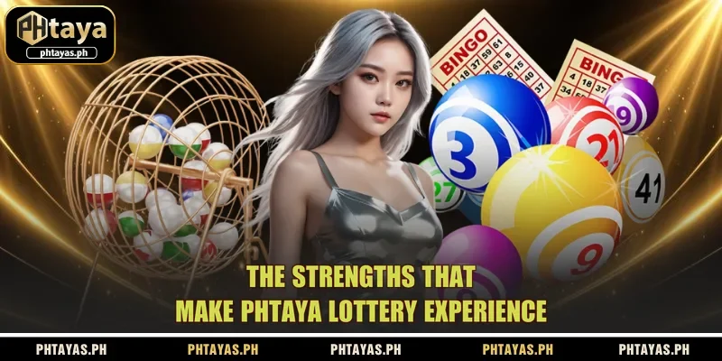 the-strengths-that-make-phtaya-lottery-experience